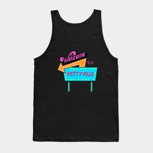 Welcome to Pettyville Tank Top